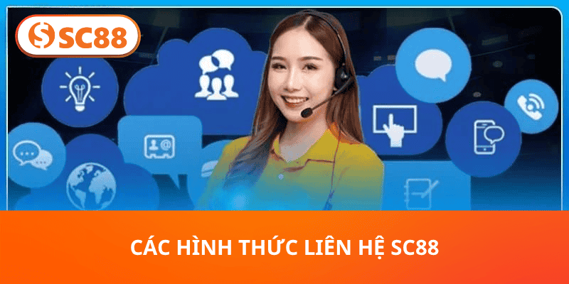 Liên Hệ SC88 - Tổng Hợp Cách Thức Hỗ Trợ Nhanh 2026