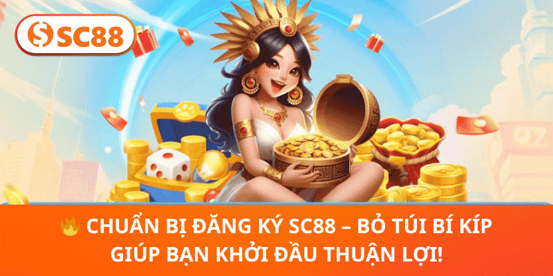 Đăng Ký SC88 – Bước Đầu Dễ Dàng, Khám Phá Thế Giới Cá Cược
