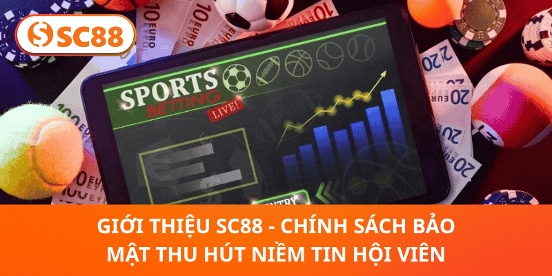 Giới Thiệu SC88 - Điểm Đến Hứa Hẹn Trải Nghiệm Tuyệt Vời