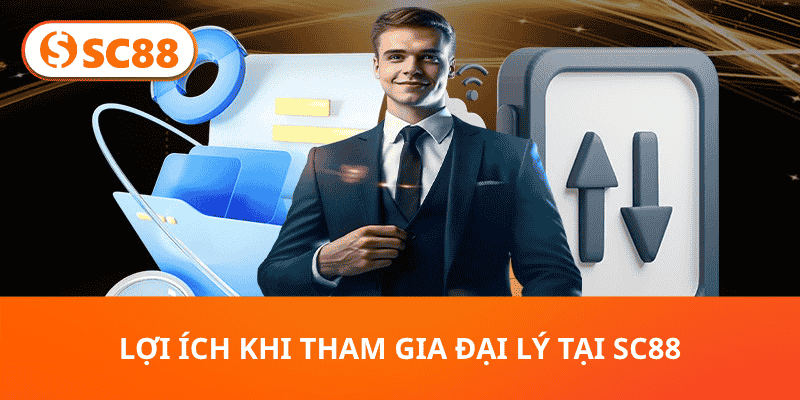 Đại Lý SC88 - Cơ Hội Kinh Doanh Lợi Nhuận Hấp Dẫn Cho Bạn