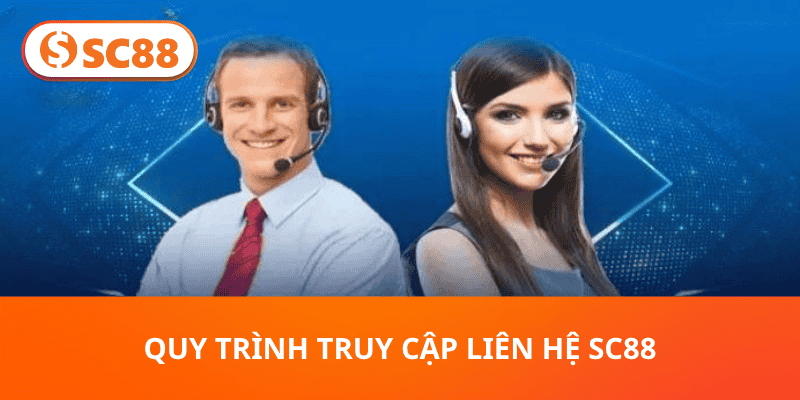 Liên Hệ SC88 - Tổng Hợp Cách Thức Hỗ Trợ Nhanh 2026