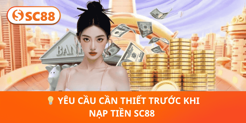 Nạp Tiền SC88 – Khởi Đầu Cá Cược Suôn Sẻ, Nhanh & An Toàn
